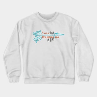 Misconception of Being a Dad #3 Crewneck Sweatshirt